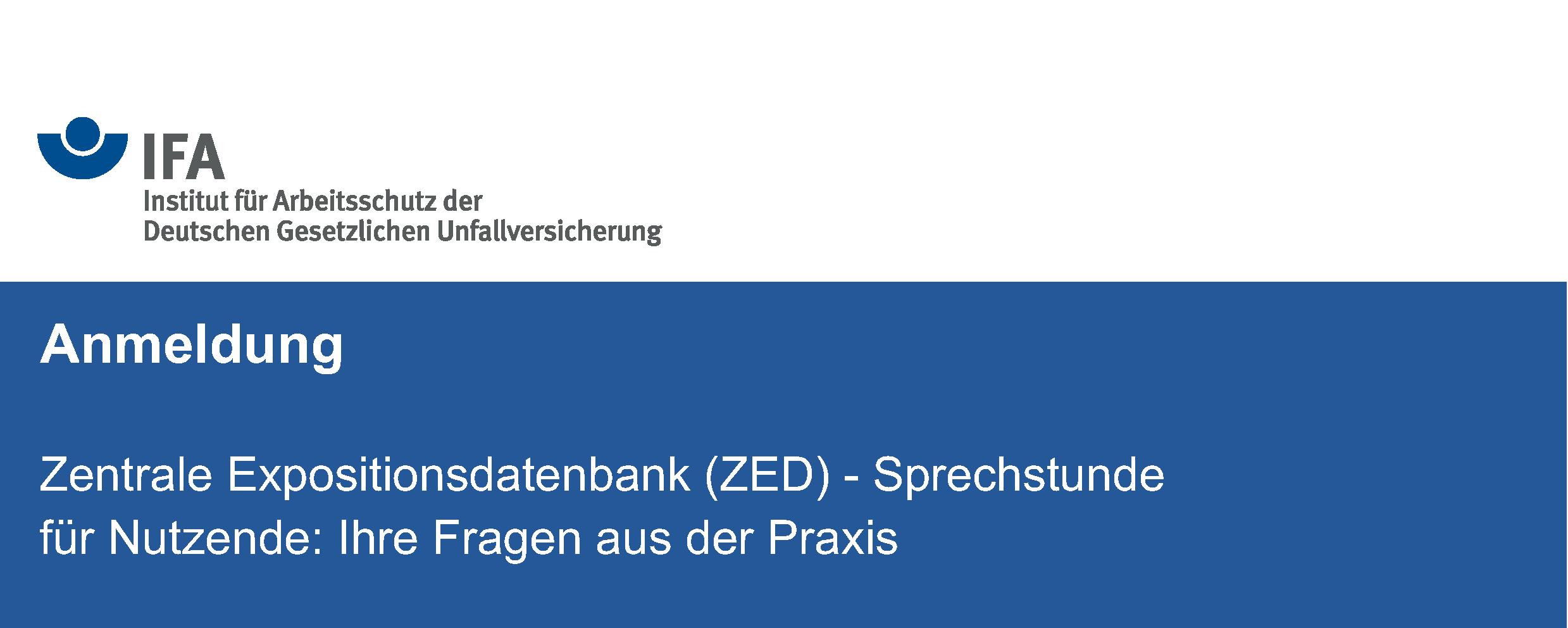 Header Banner für die Konferenz: Zentrale Expositionsdatenbank (ZED) - Sprechstunde für Nutzer/-innen: Ihre Fragen aus der Praxis. Diese geht vom 16. Juni 2026 bis 16. Juni 2026 in ONLINE.